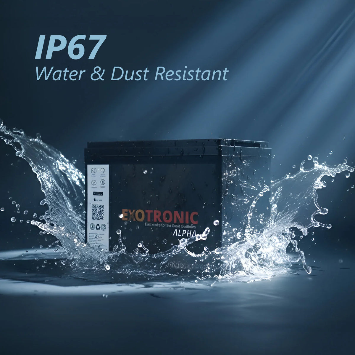 Exotronic Alpha battery splashed with water demonstrating IP67 water and dust resistance