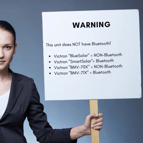 Warning sign explaining that Victron BlueSolar models are non-Bluetooth variants